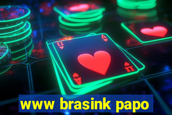 www brasink papo